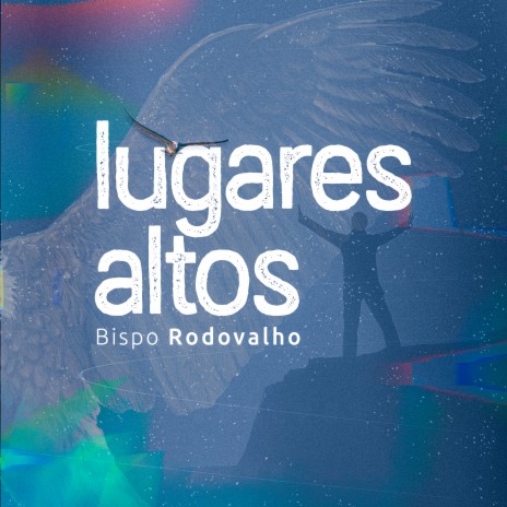 Lugares Altos ft. Hélio Borges & Patrícia Rezende | Boomplay Music