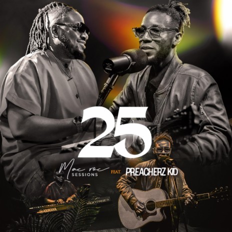 25 ft. Preacherzkid | Boomplay Music