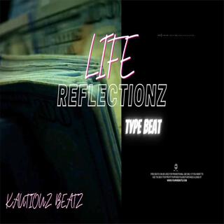 life reflectionz