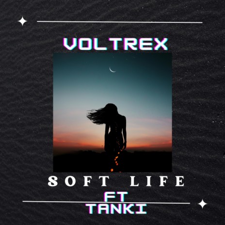 Soft Life ft. Tanki | Boomplay Music