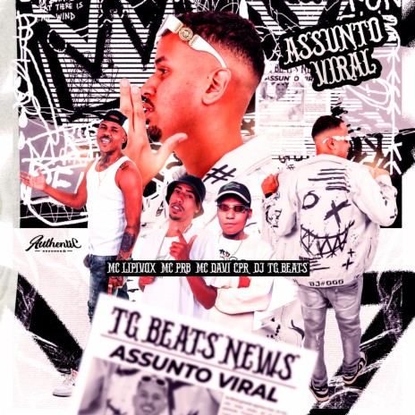 Assunto Viral ft. MC Lipivox, MC Davi CPR & MC PRB | Boomplay Music