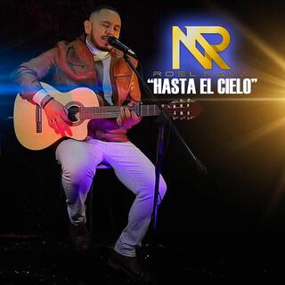 HASTA EL CIELO-ROEL NAVA