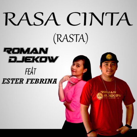 Rasa Cinta (Rasta) ft. Ester Febrina | Boomplay Music