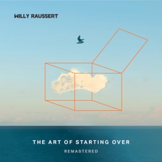 The Art of Starting Over Remastered