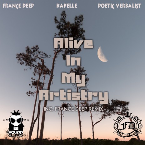 Alive in My Artistry (Original Mix) ft. Kapelle & Poetic Verbalist | Boomplay Music