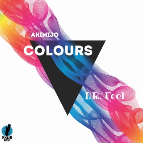 Colours ft. Dr. Feel