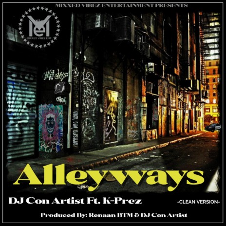 ALLEYWAYS (Radio Edit) ft. K-PREZ | Boomplay Music