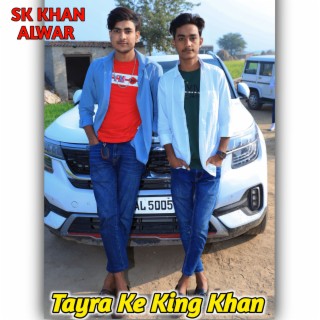 Tayra Ke King Khan