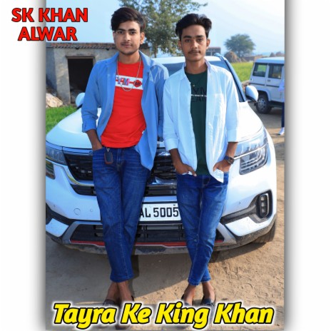 Tayra Ke King Khan | Boomplay Music