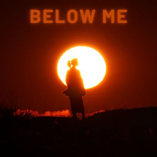 Below Me