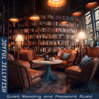 Quiet Reading and Pleasant Music