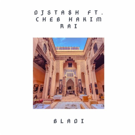 Bladi ft. Cheb Hakim Rai | Boomplay Music