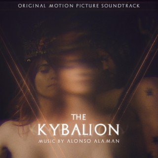 The Kybalion (Original Motion Picture Soundtrack)