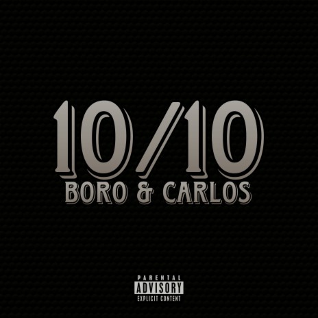 10/10 ft. Carlos | Boomplay Music