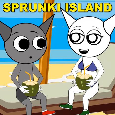 Sprunki Island Song | Boomplay Music