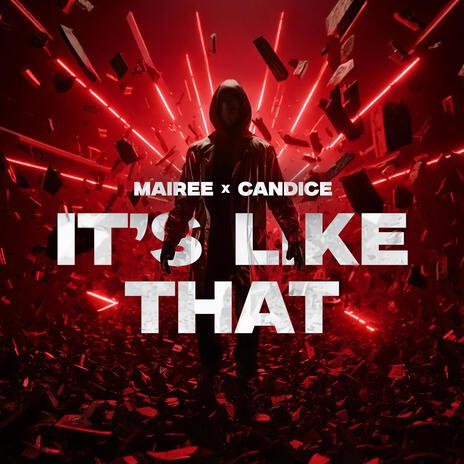 It's Like That ft. Candice | Boomplay Music