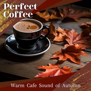 Warm Cafe Sound of Autumn