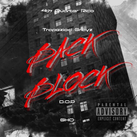 Back Block ft. D.O.P, GHQ & Trapezoid Grays | Boomplay Music