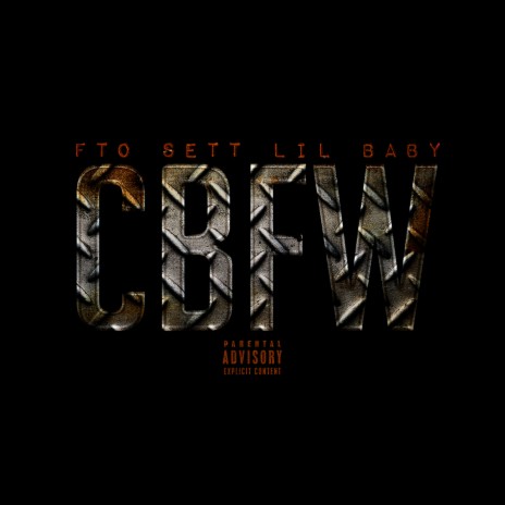 CBFW (feat. Lil Baby) | Boomplay Music