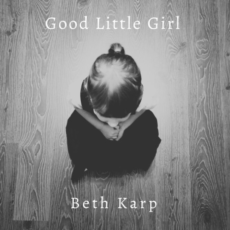 Good Little Girl | Boomplay Music