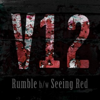 Rumble b/w Seeing Red