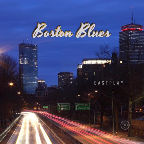 Boston Blues | Boomplay Music