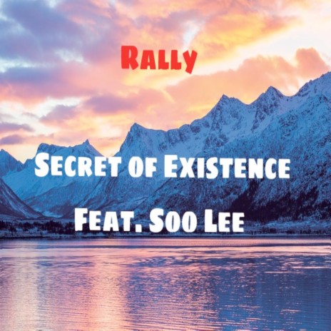 Secret of Existence ft. Soo Lee | Boomplay Music
