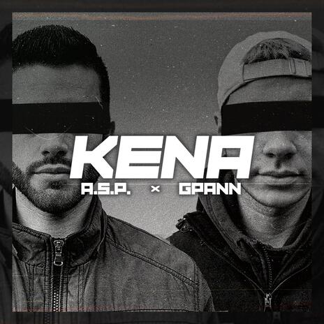 KENA ft. GpanN | Boomplay Music