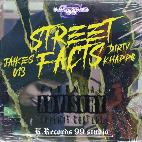 STREET FACTS ft. Jaikes013 | Boomplay Music