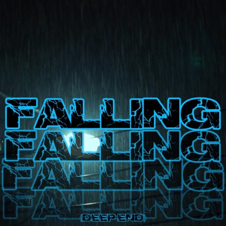 Falling (Deep End)