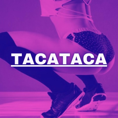 TACATACA | Boomplay Music