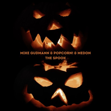 The Spook ft. Popcorn! & Medon | Boomplay Music