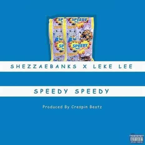 Speedy Speedy ft. Leke Lee | Boomplay Music