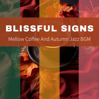 Mellow Coffee And Autumn Jazz BGM