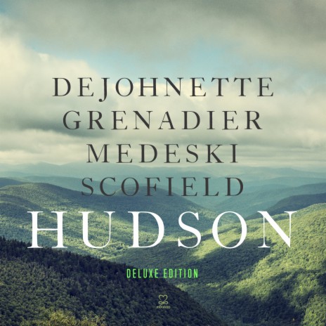 Hudson ft. John Medeski, John Scofield, Larry Grenadier & Hudson | Boomplay Music