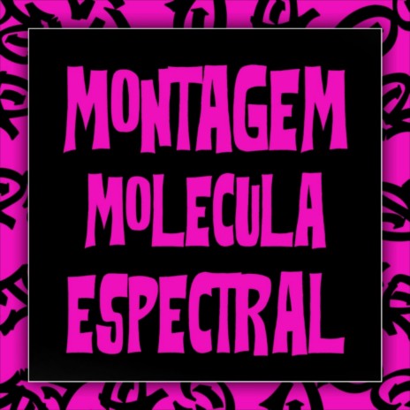 MOLECULA ESPECTRAL | Boomplay Music