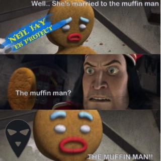 THE MUFFINMAN (Original)