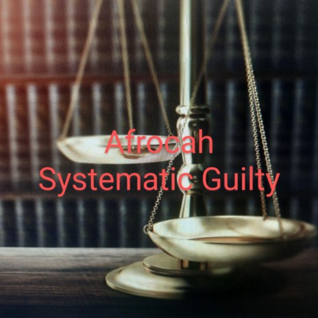 Systematic Guilty | Boomplay Music