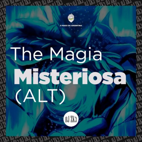 The Magia Misteriosa (Alt) | Boomplay Music