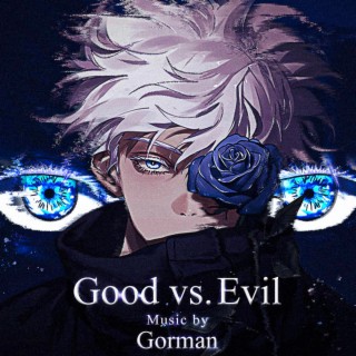 Good vs. Evil