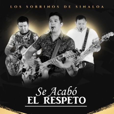 Se Acabó el Respeto | Boomplay Music