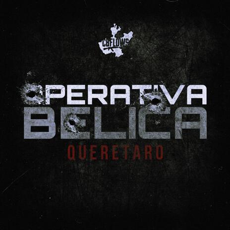 Operativa Belica Queretaro | Boomplay Music