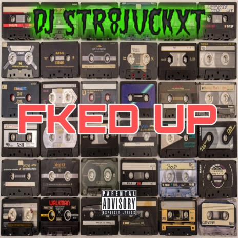 FKED UP | Boomplay Music