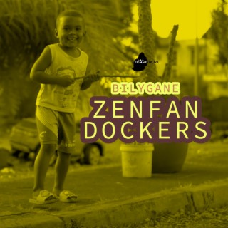 BILYGANE - ZENFAN DOCKERS