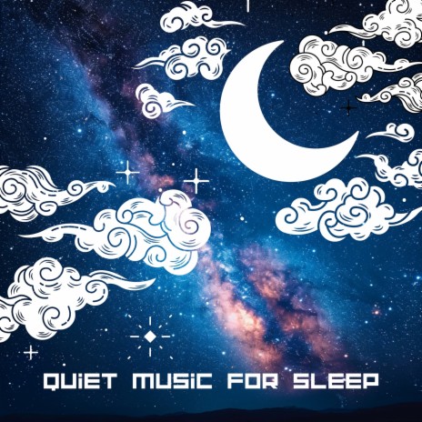 Quiet Music for Your Sleep