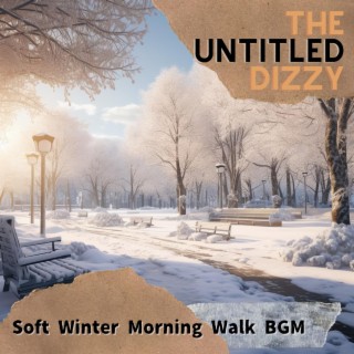 Soft Winter Morning Walk Bgm