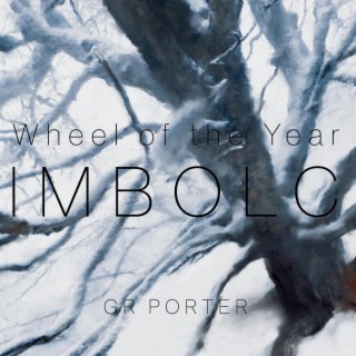 The Wheel of the Year (Imbolc)