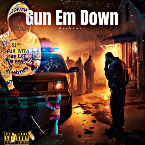 Gun Em Down