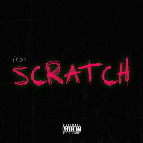 From Scratch | Boomplay Music