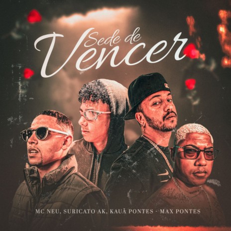 Sede de Vencer ft. Mc neu, MC DD DO 70 & Kauã Pontes | Boomplay Music